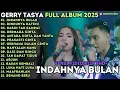 Download Lagu INDAHNYA BULAN - RINDUNYA HATIKU - ARJUN - DUET GERRY MAHESA FULL ALBUM 2025 - GERSYA TASYA ROSMALA