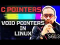 S6L3 void pointers in Linux source code Understanding C - Pointers