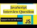 Segregate Even and Odd Numbers JavaScript Interview Question