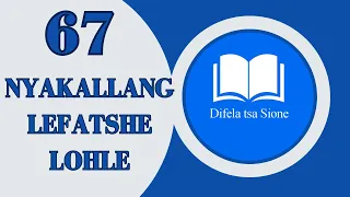 nyakallang lefatshe lohle difela tsa sione 67 sotho hymns of praise