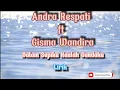 Download Lagu DALAM SEPIKU KAULAH CANDAKU - ANDRA RESPATI FT GISMA WANDIRA - LIRIK