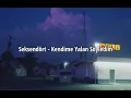 seksendort - kendime yalan soyledim (english lyrics)