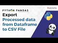 Export Processed Data From Pandas Dataframe To Csv Python Pandas Data Engineering