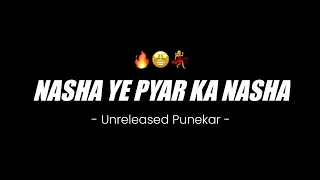 nasha yeh pyar ka nasha hai dhol mix dj rushi rs trending song unreleased punekar 