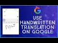 How To Use Handwritten Translation on Google Translate Instantly 2022