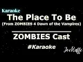 ZOMBIES Cast - The Place To Be From ZOMBIES 4 Dawn of the Vampires Karaoke