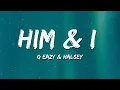 Download Lagu G Eazy \u0026 Halsey - Him \u0026 I (Vanic Remix) (Lyrics)