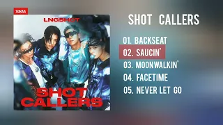  full album lngshot shot callers playlist