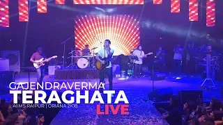 Download GAJENDRA VERMA | TERA GHATA LIVE | ORIANA 2K18 | AIIMS RAIPUR MP3