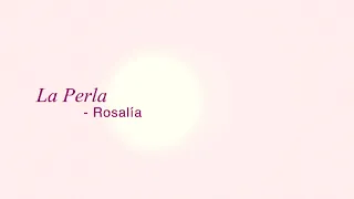 ROSALÍA La Perla Official Lyric Video Feat Yahritza Y Su Esencia 