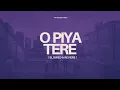 Download Lagu Meri Tanhai - O Piya Tere ❤️ | [Slowed + Reverb] | OST | Yashal Shahid | Azaan Sami Khan | HUM TV