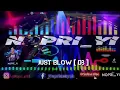 Download Lagu dj Just blow [ db ] FULL BASS• || Single funkot ||