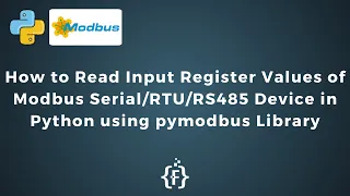 How to Read Input Register Values of Modbus RS485 Device in Python using pymodbus Library