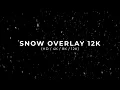 Download Lagu Snow Overlay HD / 4K / 8K / 12K