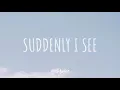 KT Tunstall - Suddenly I See ( lyrics video)