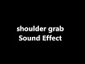 Download Lagu shoulder grab Sound Effect