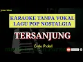 Download Lagu Lagu karaoke tanpa vokal // TERSANJUNG // Cipt. Loela Drakel