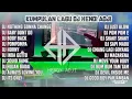 Download Lagu DJ HENDY ADJI terbaru NOTHING GONNA CHANGE full album (kumpulan lagu dj terbaru dj hendy adji)