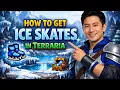 How to GET ICE SKATES in Terraria Step by Step