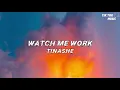 Watch Me Work - Tinashe