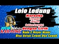 Download Lagu Lelo Ledung Karaoke Nada E bisa Cewek dan Cowok Mayor Minor.Versi Aransemen Langgam,Jaipong,Dangdut