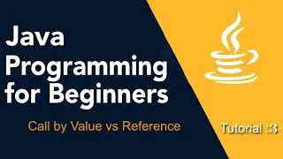 Java Programming for Beginners Tutorial 03 Java Pass by Value vs Reference