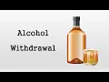 Alcohol Wit rawal