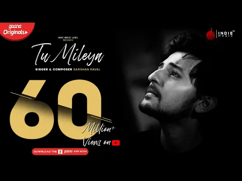 Download MP3 Darshan Raval - Tu Mileya | Official Audio | Lijo George | Gaana Originals | Indie Music Label