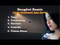 Lagu Dangdut Remix - Lagu Dangdut Kenangan Full Album.