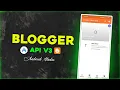 Blogger News App - Blogger API v3 with Android Studio