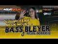 Download Lagu Dj Jingle Team Nguk Nguk Bass Bleyer Nguk Derr !! Yang Kalian Carii !!!