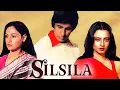 Silsila Full Movie | Amitaabh Bachchan | Rekha | Jaya | Shashi Kapoor | HD 1080p Review and Facts