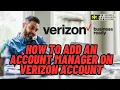 Verizon How to add an account manager on Verizon account