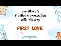Download Lagu Lagu ini enak buat melatih pronunciation - First Love by Nikka Costa #belajarbahasainggris