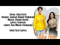 Download Lagu Ishq Farzi Lyrics   - Jannat Zubair Lyrics  \u0026 Rohan Mehra | Ramji Gulati | Kumaar |