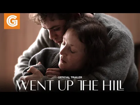 Went Up the Hill | Official Trailer
