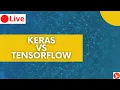 Live Keras vs Tensorflow With Real-time Projects In 60 Minutes OdinSchool