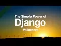 Simple Power of Django Validators Python Django Tutorial Form Validation Model Validation