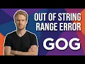 Fix Gog Runtime Error Out Of String Range Easy Guide