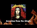 Screeches From The Silence - Sarcofago