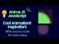 How To Use Anime JS in JavaScript to Make Cool Animations