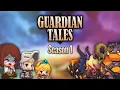 Lagu Guardian Tales Season 1 Explained in 15 Minutes