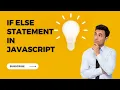 Javascript If Else Statement tutorial in