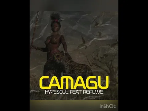 Download MP3 Hypesoul - Camagu (Feat. Refilwe)