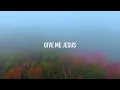 Give Me Jesus (feat. Abbie Gamboa) by UPPERROOM [Lyric Video]