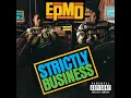 You Gots To Chill - EPMD