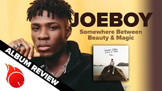 joeboy somewhere between beauty u0026 magic african album review podcast by mj wemoto
