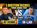 Home Sleep Apnea Test vs Lab Study Don t Get Misdiagnosed