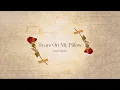 Download Lagu Josh Tatofi - Tears On My Pillow (Audio)