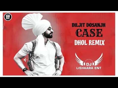 Download MP3 Case Bhangra Mix - DJ LISHKARA | Diljit Dosanjh | Gabru Te Case Chalda Remix | Bhangra Vibe 2024